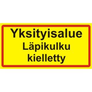 Yksityisalue-kilpi (Läpikulku)