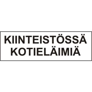 Kiinteistössä kotieläimiä-kilpi