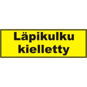 Läpikulku kielletty