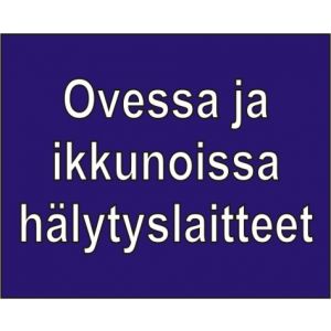 Ovessa ja ikkunoissa hälytyslaitteet -kilpi