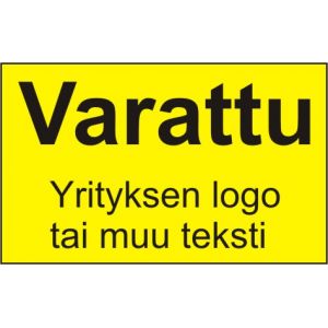 Autopaikka-kilpi "Varattu yritys"